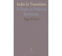 India in Transition: A Study in Political Evolution