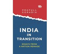 India in Transition: Essays from a Nation Remade