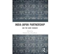 India-japan Partnership: Abe the Game Changer