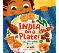 India on a Plate by Archana Sreenivasan Archana Sreenivasan (Auteur)