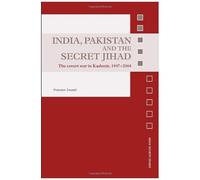 India, Pakistan And The Secret Jihad