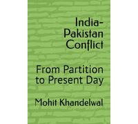 India-Pakistan Conflict: From Partition to Present Day