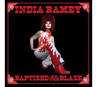 INDIA RAMEY - BAPTIZED by The Blaze [Import]