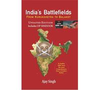 India’s Battlefields From Kurukshetra To Balakot