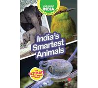 India’s Smartest Animals: Easy-To-Read Animal Books For Children