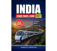 India Train Travel Guide 2027: Practical Insights on Scenic Routes, Station Meals, and Avoiding Common Booking Mistakes