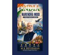 India Under Narendra Modi: Twelve Years of Dedicated Leadership