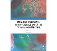 India-US Convergence and Divergence under the Trump Administration