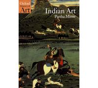 Partha Mitter – Indian Art – Oxford History of Art Series