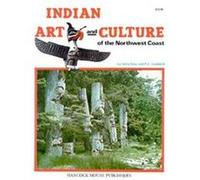 Indian Art and Culture of the Northwest Coast Della Kew (Auteur)