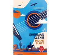 Indian Blues - Sherman Alexie - Lgf - Poche - Roman