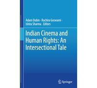 Indian Cinema and Human Rights: An Intersectional Tale