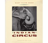 Indian Circus by Mary Ellen Mark (1993-10-01)