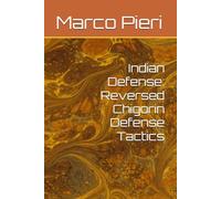 Indian Defense: Reversed Chigorin Defense Tactics