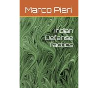 Indian Defense Tactics