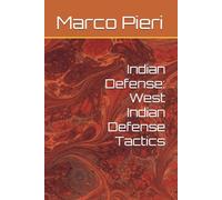 Indian Defense: West Indian Defense Tactics