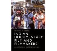Indian Documentary Film And Filmmakers