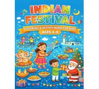 Indian Festival Coloring & Activity Book for Kids Ages 4-8: Fun Diwali, Holi, Eid, Christmas & More | Coloring Pages, Mazes, Puzzles & Activities for Kids