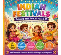 Indian Festivals Coloring Book for Kids Ages 3-10| 50 Easy & Fun fact Coloring Pages| Bold & Simple Designs | Cute Kawaii Style | Learn indian culture ... created for little hands| Boys & Girls