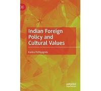 Indian Foreign Policy And Cultural Values