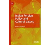 Indian Foreign Policy And Cultural Values