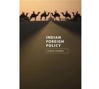 Indian Foreign Policy by Chris University of St Andrews Ogden Chris University of St Andrews Ogden (Auteur)