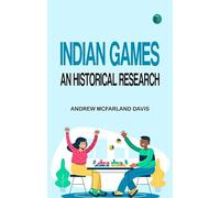 Indian Games : an historical research