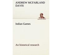 Indian Games : An Historical Research