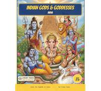 Indian Gods & Goddesses: Color the Devas, Devis & Avatars of India - A Read-Along Coloring Book for Curious Kids Ages 8-12