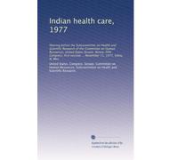 Indian health care, 1977: Hearing before the Subcommittee on Health and Scientific Research of the Committee on Human Resources, United States Senate, ... session ... November 11, 1977, Isleta, N. Mex