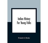 Indian History For Young Folks