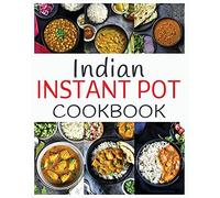 Indian Instant Pot Cookbook