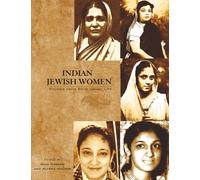 Indian Jewish Women: Stories from Bene Israel Life