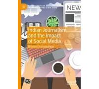 Indian Journalism And The Impact Of Social Media