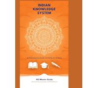 Indian Knowledge System (IKS): A Comprehensive Guide with MCQs for Students