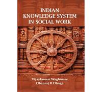 INDIAN KNOWLEDGE SYSTEM in SOCIAL WORK