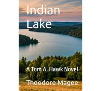 Indian Lake: A Tom A. Hawk Novel