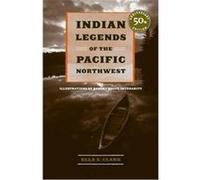 Indian Legends of the Pacific Northwest Clark (Auteur)