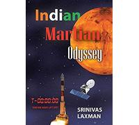 Indian Martian Odyssey: A Journey To The Red Planet
