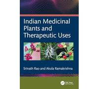 Indian Medicinal Plants and Therapeutic Uses