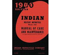 Indian Military Motorcycle Model 340 Manual Of Care And Maintenance