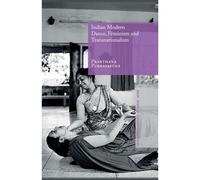 Indian Modern Dance, Feminism And Transnationalism