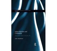 Indian Muslims and Citizenship (Routledge Advances in South Asian Studies) - [Version Originale] Inconnu (Auteur)