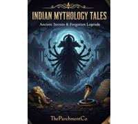 Indian Mythology Short Stories: Ancient Legends of Gods, Heroes & Wisdom: 10 Timeless Short Stories from Hindu Myths and Epics | Epic Tales of Courage, Love & Divine Power for All Ages