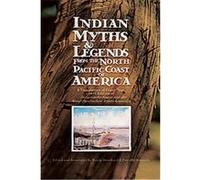 Indian Myths & Legends from the North Pacific Coast of America