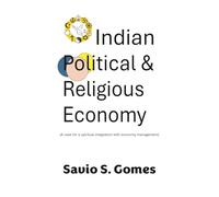 Indian Political & Religious Economy: A case for a spiritual integration with economy management