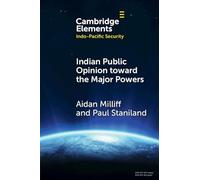 Indian Public Opinion toward the Major Powers