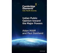 L'opinion publique indienne à l'égard des grandes puissances – Cambridge University Press