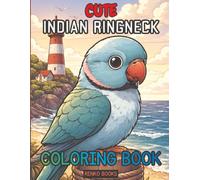 Indian Ringneck Parrot Coloring Book: Ringneck Parakeet (Rose-Ringed Parakeet) Designs for Adults, Teens, and Kids - Relaxing Pages from Simple Poses ... Feathers for Bird Lovers and Pet Owners