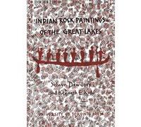 Indian Rock Paintings of the Great Lakes by Kenneth E KiddSelwyn Dewdney Kenneth E KiddSelwyn Dewdney (Auteur)